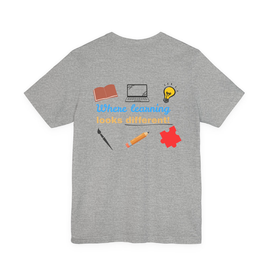 Learning Looks Different Tee- 6 colors